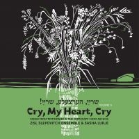 Slepovitch Zisl & Sasha Lurje - Cry, My Heart, Cry - Songs From Tes i gruppen CD / Pop-Rock hos Bengans Skivbutik AB (4293459)