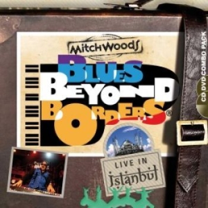 Woods Mitch - Blues Beyond Borders: Live In Istan i gruppen CD / Jazz hos Bengans Skivbutik AB (4293662)