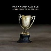 Paranoid Castle - Welcome To Success i gruppen CD / Hip Hop-Rap hos Bengans Skivbutik AB (4293692)