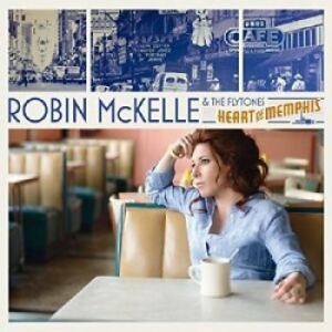 Mckelle Robin & The Flytones - Heart Of Memphis i gruppen CD / Pop-Rock,RnB-Soul hos Bengans Skivbutik AB (4293698)