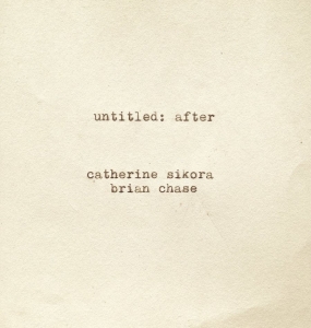 Sikora Catherine And Brian Chase - Untitled: After i gruppen CD / Jazz hos Bengans Skivbutik AB (4293763)