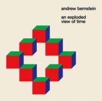 Bernstein Andrew - An Exploded View Of Time i gruppen CD / Jazz,Pop-Rock hos Bengans Skivbutik AB (4293782)