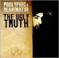 Prolyphic & Reanimator - The Ugly Truth i gruppen CD / Hip Hop-Rap,Pop-Rock hos Bengans Skivbutik AB (4293890)