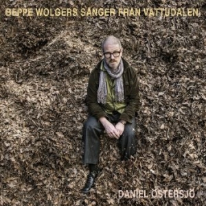 Daniel Östersjö - Beppe Wolgers - Sånger... i gruppen CD / Pop hos Bengans Skivbutik AB (4294092)