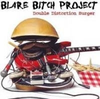 Blare Bitch Project - Double Distortion Burger i gruppen CD / Pop-Rock hos Bengans Skivbutik AB (4294135)