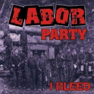 Labor Party - I Bleed i gruppen CD / Pop-Rock hos Bengans Skivbutik AB (4294141)