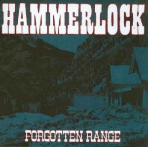 Hammerlock - Forgotten Range i gruppen CD / Pop-Rock hos Bengans Skivbutik AB (4294142)