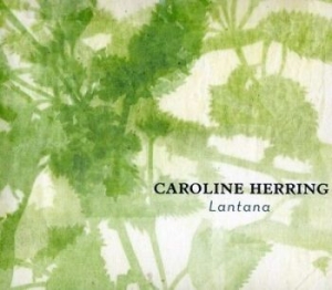 Herring Caroline - Lantana i gruppen CD / Pop-Rock hos Bengans Skivbutik AB (4294168)