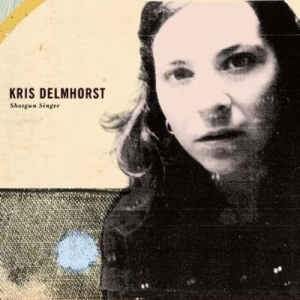 Delmhorst Kris - Shotgun Singer i gruppen CD / Pop-Rock hos Bengans Skivbutik AB (4294169)
