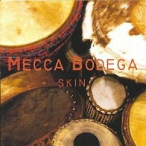 Mecca Bodega - Skin i gruppen CD / Pop-Rock hos Bengans Skivbutik AB (4294296)