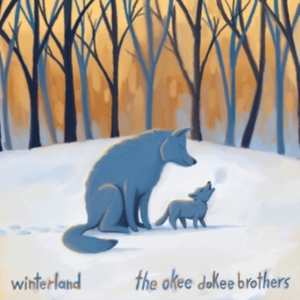 Okee Dokee Brothers The - Winterland i gruppen CD / Pop-Rock hos Bengans Skivbutik AB (4295245)