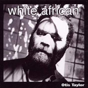 Taylor Otis - White African i gruppen CD / Jazz/Blues hos Bengans Skivbutik AB (4295274)
