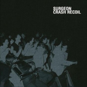 Surgeon - Crash Recoil i gruppen VINYL / Pop-Rock hos Bengans Skivbutik AB (4295908)