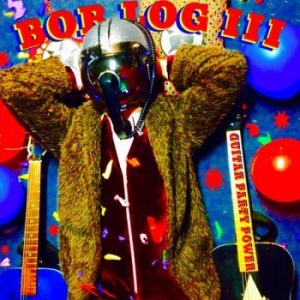 Log Iii Bob - Guitar Party Power i gruppen VINYL / Pop-Rock hos Bengans Skivbutik AB (4295944)