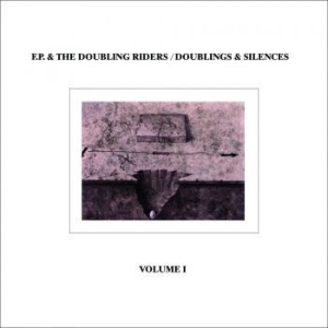 F.P And The Doubling Riders - Doublings & Silences i gruppen VINYL / Dance-Techno hos Bengans Skivbutik AB (4295949)