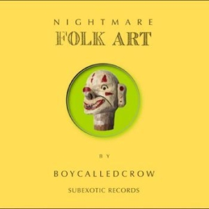 Boycalledcrow - Nightmare Folk Art i gruppen VINYL / Pop-Rock hos Bengans Skivbutik AB (4295984)