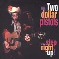 Two Dollar Pistols - Step Right Up i gruppen CD / Country hos Bengans Skivbutik AB (4296059)