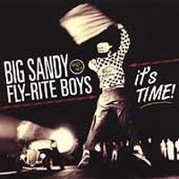 Big Sandy & His Flyrite Boys - It's Time i gruppen CD / Rock hos Bengans Skivbutik AB (4296062)