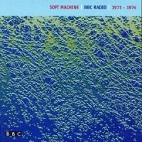 Soft Machine - Bbc Radio 1971-74 i gruppen CD / Pop-Rock hos Bengans Skivbutik AB (4296084)
