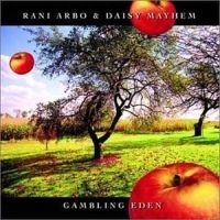 Arbo Rani & Daisy Mayhem - Gambling Eden i gruppen CD / Pop-Rock hos Bengans Skivbutik AB (4296090)