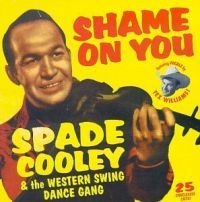 Cooley Spade - Shame On You: Western Swing Dance G i gruppen CD / Country hos Bengans Skivbutik AB (4296120)