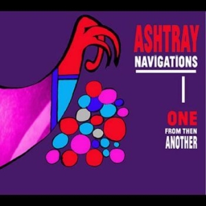 Ashtray Navigations - One From Then Another i gruppen CD / Pop-Rock hos Bengans Skivbutik AB (4296172)
