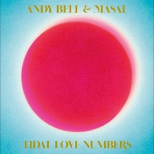 Bell Andy & Masal - Tidal Love Numbers i gruppen CD / Rock hos Bengans Skivbutik AB (4296210)