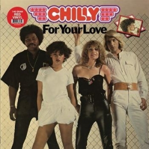 Chilly - For Your Love i gruppen VINYL / Pop hos Bengans Skivbutik AB (4296401)