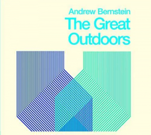 Andrew Bernstein - The Great Outdoors i gruppen Rock hos Bengans Skivbutik AB (4296578)