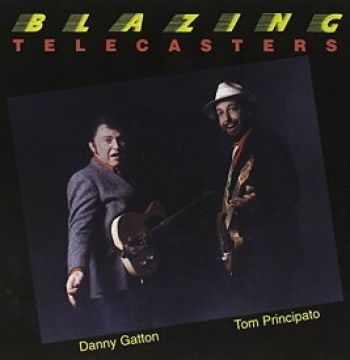 Principato Tom And Danny Gatton - Blazing Telecasters i gruppen CD / Toppsäljare hos Bengans Skivbutik AB (4297206)
