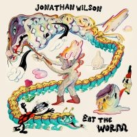 Jonathan Wilson - Eat The Worm i gruppen CD / Nyheter / Rock hos Bengans Skivbutik AB (4297742)