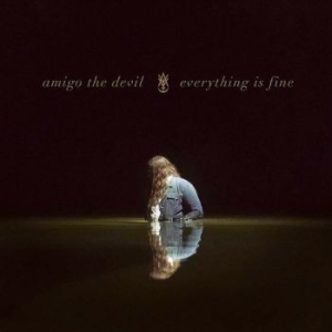 Amigo The Devil - Everything Is Fine i gruppen VINYL / Pop-Rock hos Bengans Skivbutik AB (4298195)