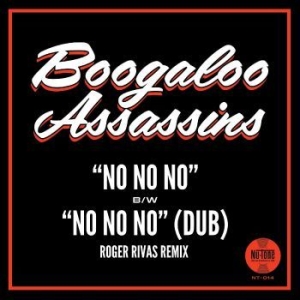Boogaloo Assassins - No No No B/W No No No (Roger Rivas i gruppen VINYL / Pop-Rock,World Music hos Bengans Skivbutik AB (4298231)