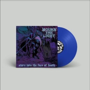 Mourn The Light - Stare Into The Face Of Death (Blue i gruppen VINYL / Hårdrock hos Bengans Skivbutik AB (4298321)