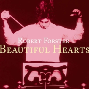 Forster Robert - Beautiful Hearts i gruppen VI TIPSAR / Fredagsreleaser / Fredag Den 16:e Februari 2024 hos Bengans Skivbutik AB (4298348)