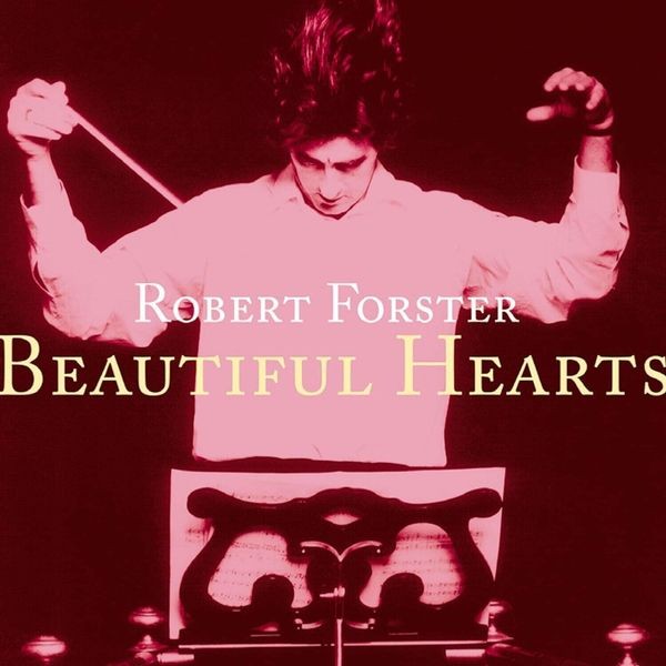 Robert Forster - Beautiful Hearts i gruppen CD / Rock hos Bengans Skivbutik AB (4298348)