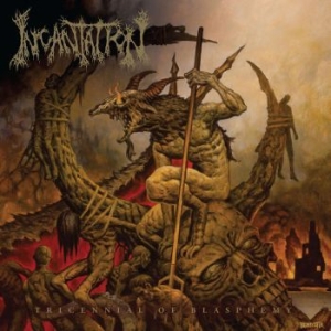 Incantation - Tricennial Of Blasphemy i gruppen CD / Pop-Rock hos Bengans Skivbutik AB (4298368)