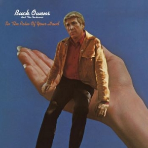 Buck Owens And His Buckaroos - In The Palm Of Your Hand i gruppen CD / Country hos Bengans Skivbutik AB (4298373)
