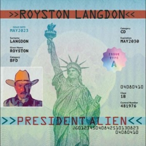 Langdon Royston - President Alien i gruppen CD / Pop-Rock hos Bengans Skivbutik AB (4298381)
