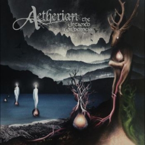 Aetherian - The Untamed Wilderness i gruppen CD / Hårdrock hos Bengans Skivbutik AB (4298386)