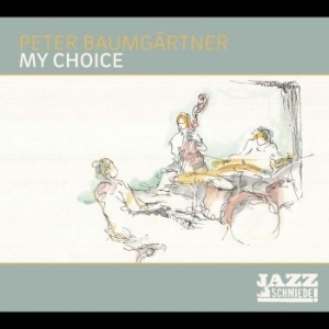 Baumgärtner Peter Trio - My Choice i gruppen CD / Jazz hos Bengans Skivbutik AB (4298393)