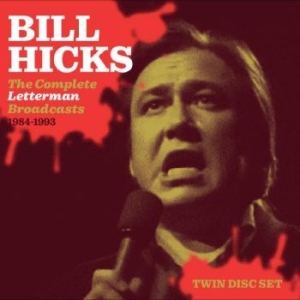 Hicks Bill - The Complete Letterman Broadcasts i gruppen CD / Pop-Rock hos Bengans Skivbutik AB (4298417)