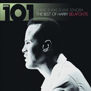 Harry Belafonte - 101Shake Shake Senora - Best Of i gruppen CD / Pop-Rock hos Bengans Skivbutik AB (4298426)