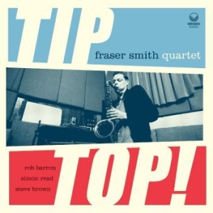 Smith Fraser Quartet - Tip Top! i gruppen CD / Jazz hos Bengans Skivbutik AB (4298428)