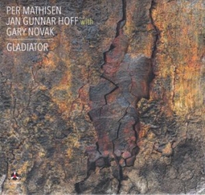 Mathisen Per / Jan Gunnar Hoff / Ga - Gladiator i gruppen CD / Jazz hos Bengans Skivbutik AB (4298445)