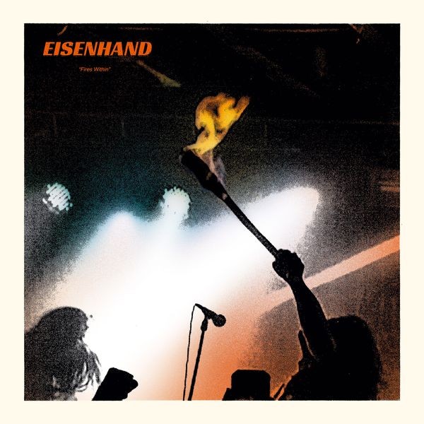 Eisenhand - Fires Within i gruppen VINYL / Hårdrock/ Heavy metal hos Bengans Skivbutik AB (4298587)