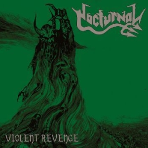 Nocturnal - Violent Revenge i gruppen VINYL / Hårdrock/ Heavy metal hos Bengans Skivbutik AB (4298599)