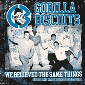 Gorilla Biscuits - We Believed The Same Things Demos A i gruppen VINYL / Pop-Rock hos Bengans Skivbutik AB (4298858)
