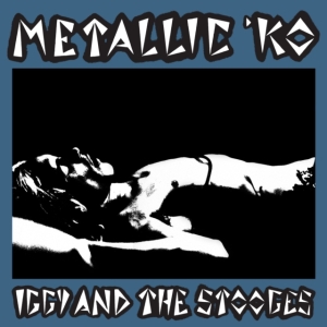 Iggy & The Stooges - Metallic K.O. i gruppen ÖVRIGT / Övrigt / aub hos Bengans Skivbutik AB (4299630)