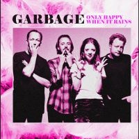 Garbage - Only Happy When It Rains: Rare Radi i gruppen VINYL / Hårdrock/ Heavy metal hos Bengans Skivbutik AB (4299868)